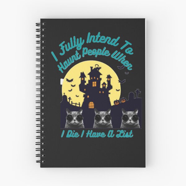 Item preview, i fully intend to haunt people when i die i have a list shirt designed and sold by storemdk.