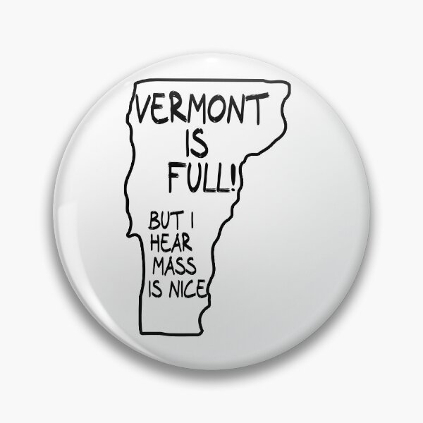 Item preview, Vermont is Full, but I hear Massachusetts is nice designed and sold by CalvinMade.