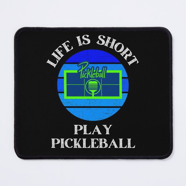 Item preview, Life Is Short Play Pickleball designed and sold by WoodburyLake.