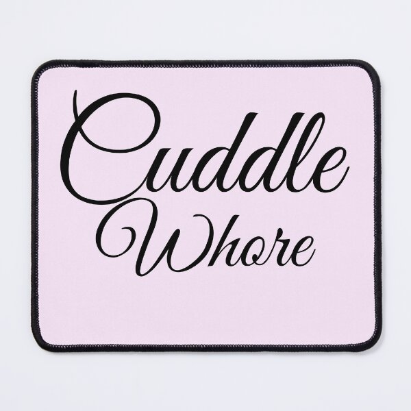 Item preview, Cuddle Whore in cursive designed and sold by GagiTees.