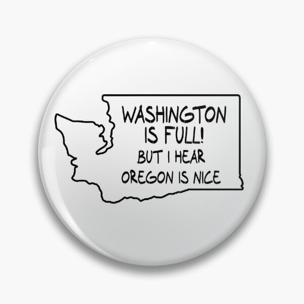 Item preview, Washington is Full, but I hear Oregon is nice designed and sold by CalvinMade.