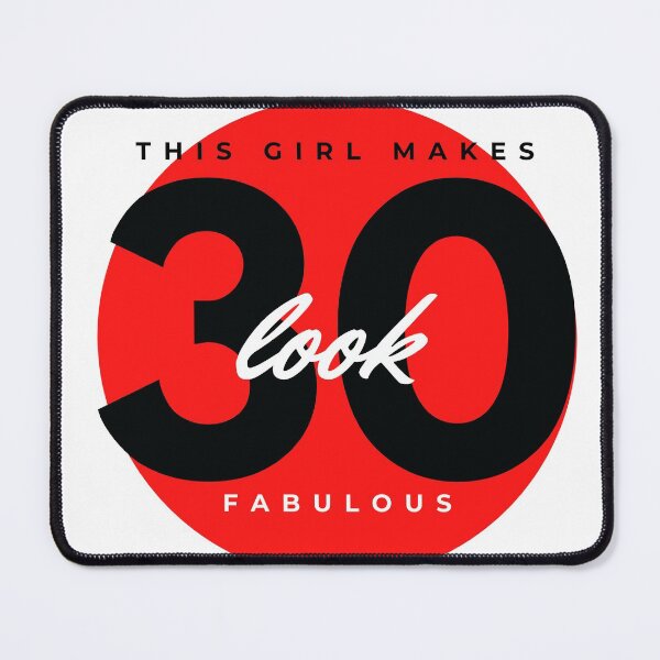 Item preview, This girl makes 30 look fabulous! designed and sold by blancheart1.