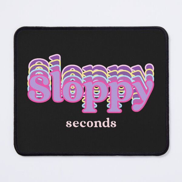 Item preview, Sloppy Seconds designed and sold by GagiTees.