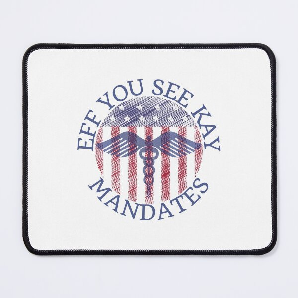 Item preview, Eff you see kay mandates, American flag design designed and sold by Auntieck.