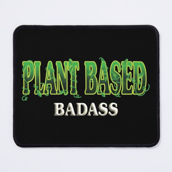 Item preview, Plant Based Badass designed and sold by NoBonesLife.