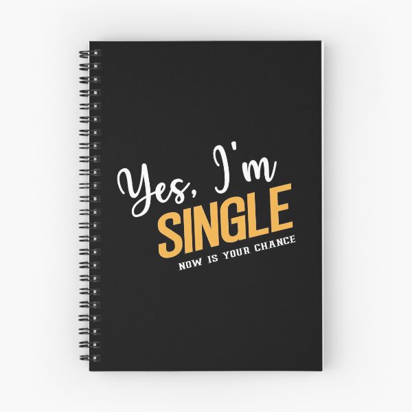 Item preview, Yes I'm single Now Is Your Chance funny single Gift for national Single's Day  designed and sold by AstroShop1.