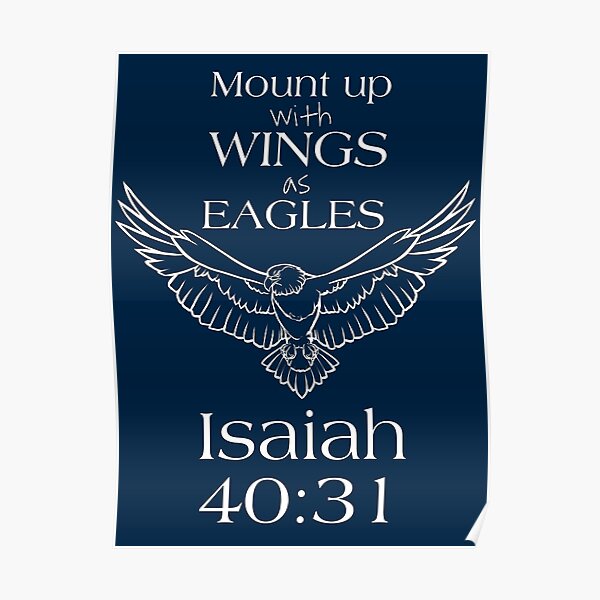 "Wings as Eagles Biblical / Christian Art Design Wait on The Lord Isaiah 4031" Poster for