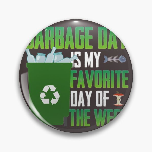 Item preview, Favorite Day is Garbage Day  designed and sold by Joegreenworld.