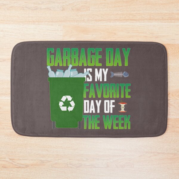 Item preview, Favorite Day is Garbage Day  designed and sold by Joegreenworld.