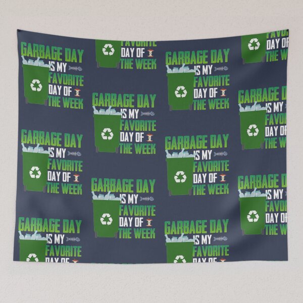 Item preview, Favorite Day is Garbage Day  designed and sold by Joegreenworld.