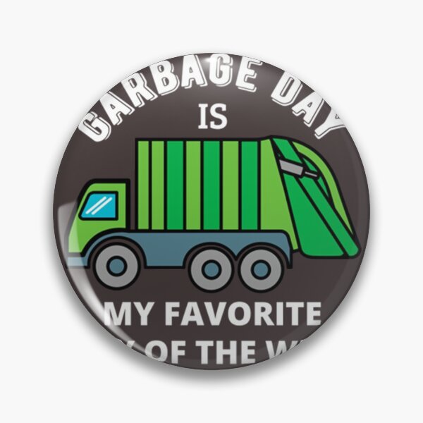 Item preview, Garbage Day Is My Favorite Day Of The WeekI designed and sold by Joegreenworld.