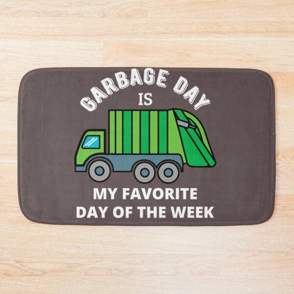 Item preview, Garbage Day Is My Favorite Day Of The WeekI designed and sold by Joegreenworld.