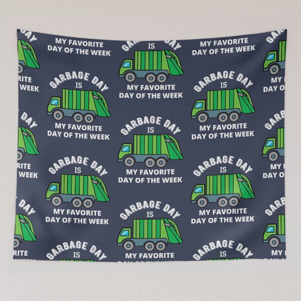 Item preview, Garbage Day Is My Favorite Day Of The WeekI designed and sold by Joegreenworld.