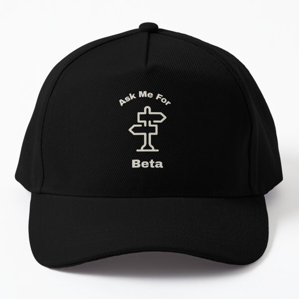 Ask Me for Beta Baseball Cap