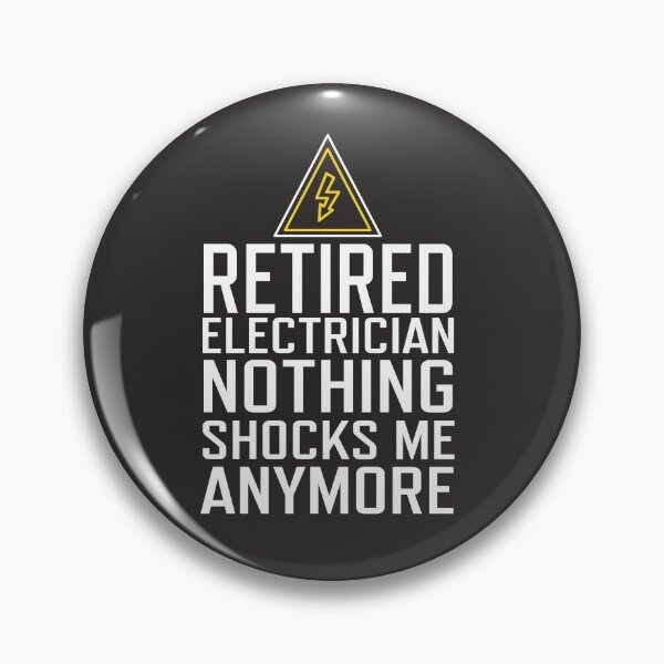 Item preview, Retired Electrician Nothing Shocks Me Anymore designed and sold by edwinvisuals.