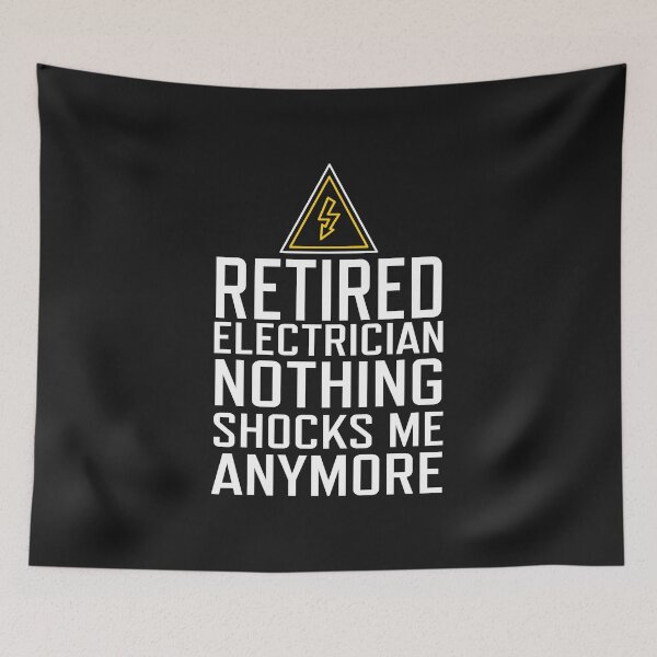 Item preview, Retired Electrician Nothing Shocks Me Anymore designed and sold by edwinvisuals.