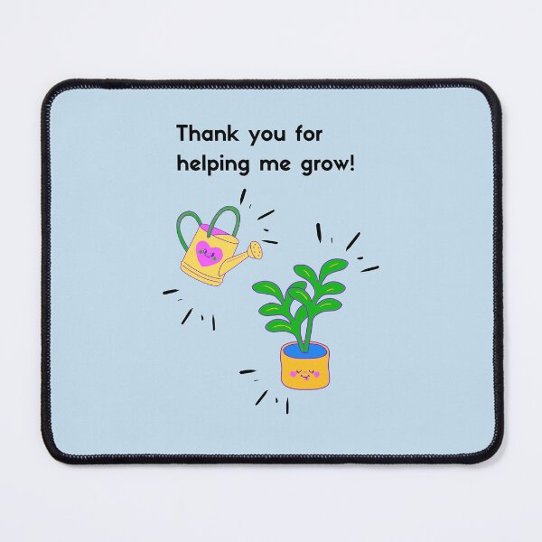 Item preview, Thank you for helping me grow! designed and sold by Yaseee.