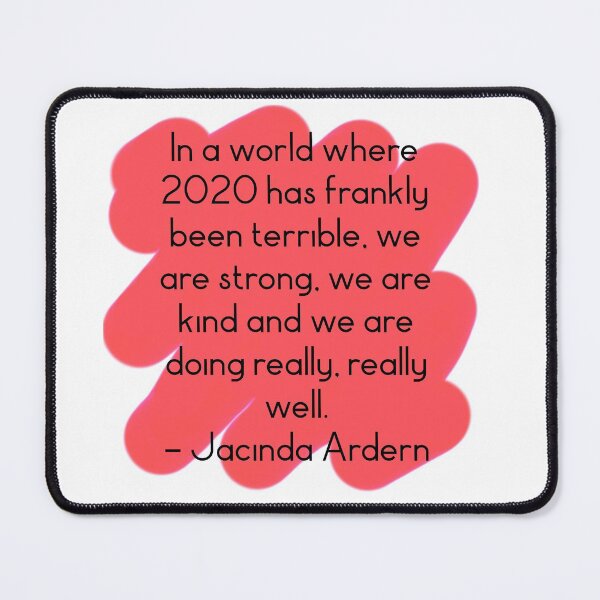Item preview, Jacinda Ardern Quote August 2020 designed and sold by Kat Iti.