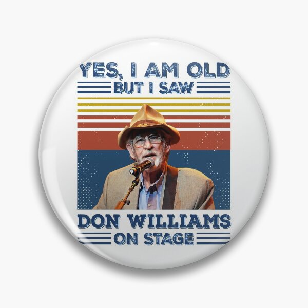Item preview, Don Williams Country Artist Pays Tribute The Hit Ballad Retro Yes I'M Old But I Saw Joan  Gift For designed and sold by DonWilliamsBrow.