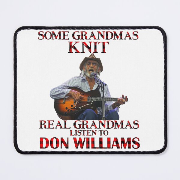 Item preview, Don Williams Country Artist Pays Tribute The Hit Ballad Some Grandmas Knit Real Grandmas Listen To designed and sold by DonWilliamsBrow.