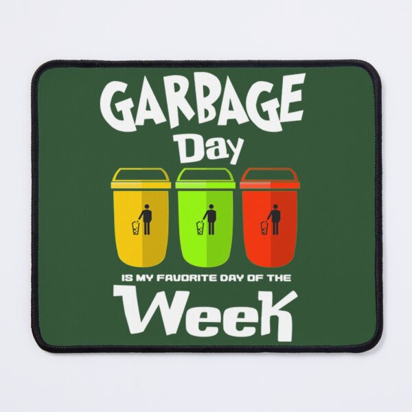 Item preview, Funny Garbage Day  designed and sold by Joegreenworld.
