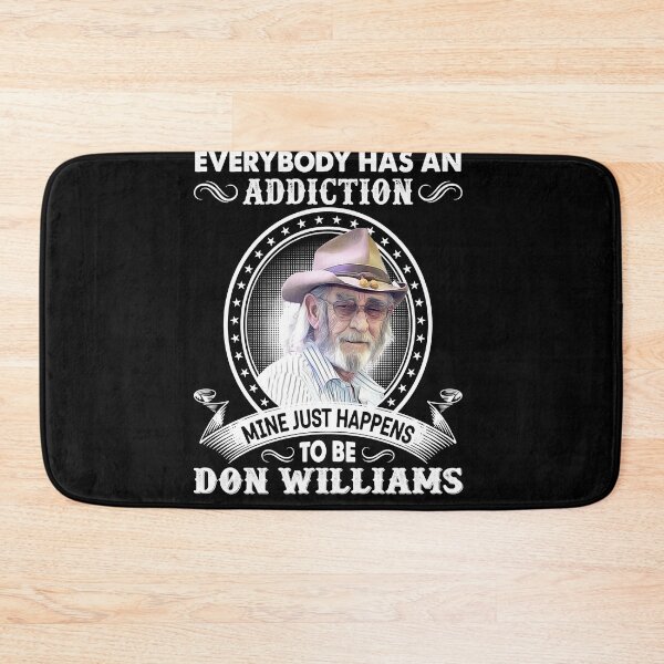 Item preview, Don Williams Country Artist Pays Tribute The Hit Ballad Everybody Has An Addiction Mine Just Happens designed and sold by DonWilliamsBrow.