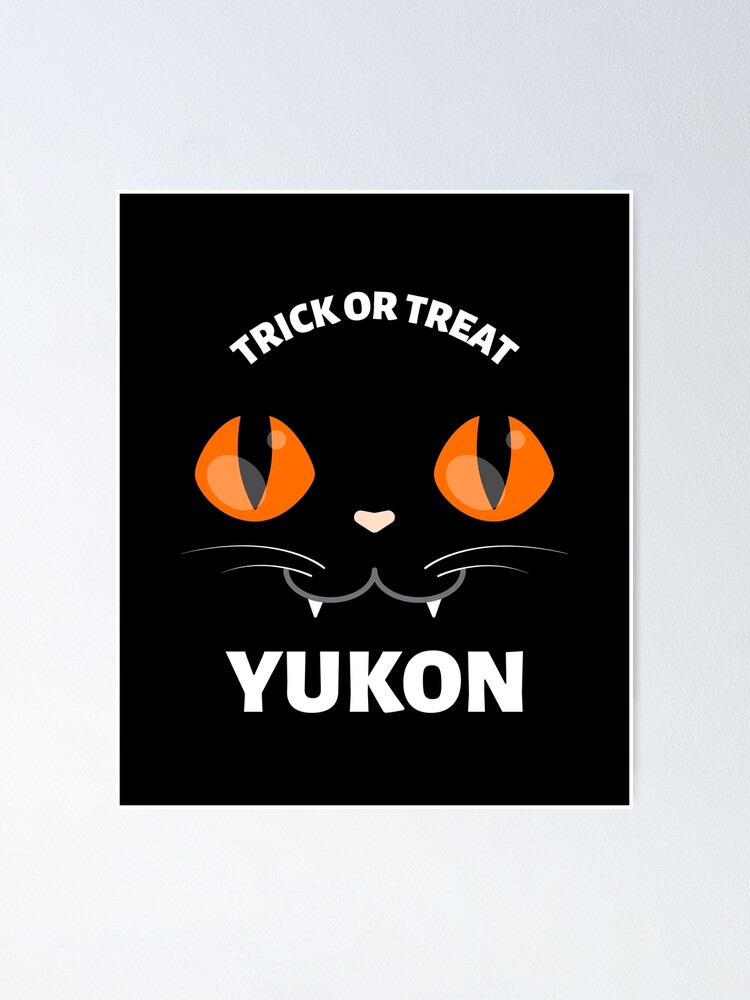 "Trick or Treat in Yukon Territory, Canada" Poster by CanadaTees1