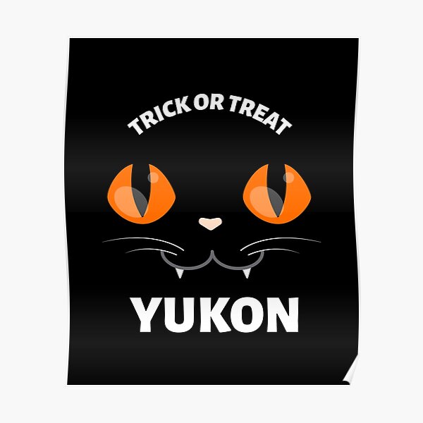 "Trick or Treat in Yukon Territory, Canada" Poster by CanadaTees1