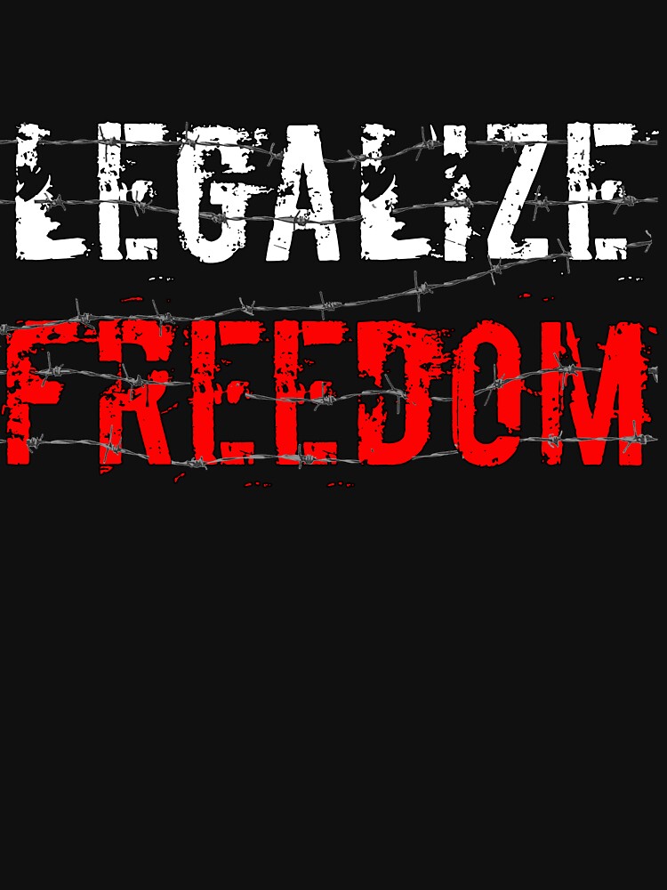 legalize-freedom-2-t-shirt-by-lab80-redbubble