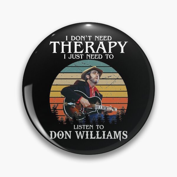 Item preview, Don Williams Country Artist Pays Tribute The Hit Ballad I Don'T Need Therapy I Just Need To Listen T designed and sold by DonWilliamsBrow.