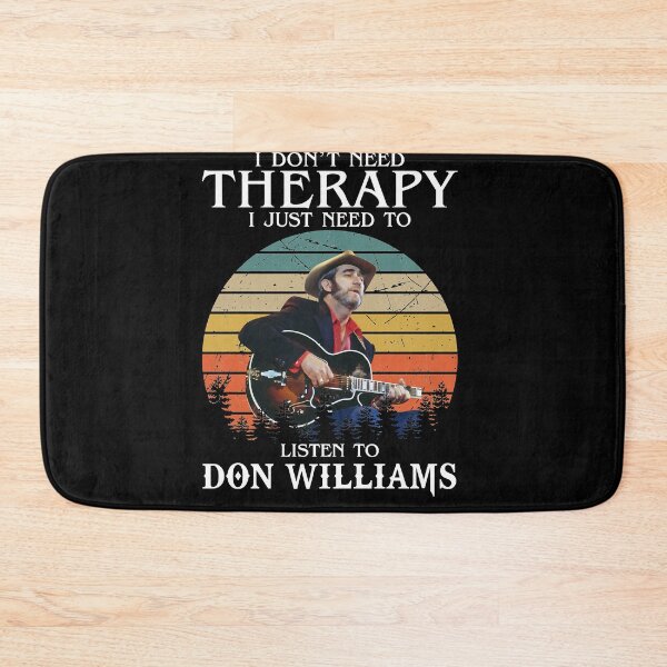 Item preview, Don Williams Country Artist Pays Tribute The Hit Ballad I Don'T Need Therapy I Just Need To Listen T designed and sold by DonWilliamsBrow.