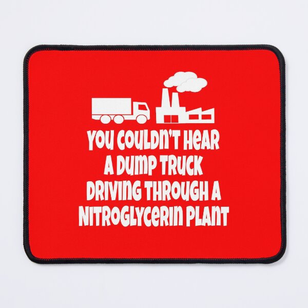 Item preview, Christmas Vacation Quote - You Couldn't Hear A Dump Truck Driving Through A Nitroglycerin Plant designed and sold by Christmas-Tees.