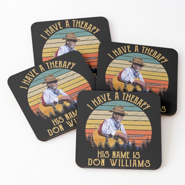 Item preview, Don Williams Country Artist Pays Tribute The Hit Ballad I Have A Therapy His Is  Cute Gifts designed and sold by DonWilliamsBrow.