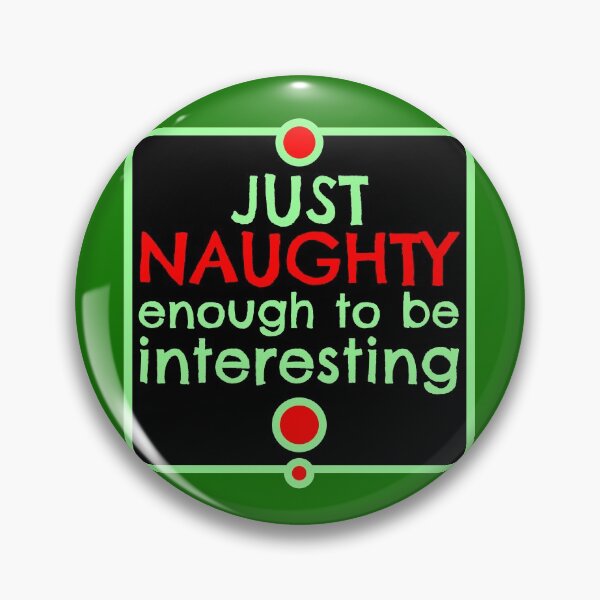 Item preview, Just Naught enough designed and sold by sandpiperstudio.