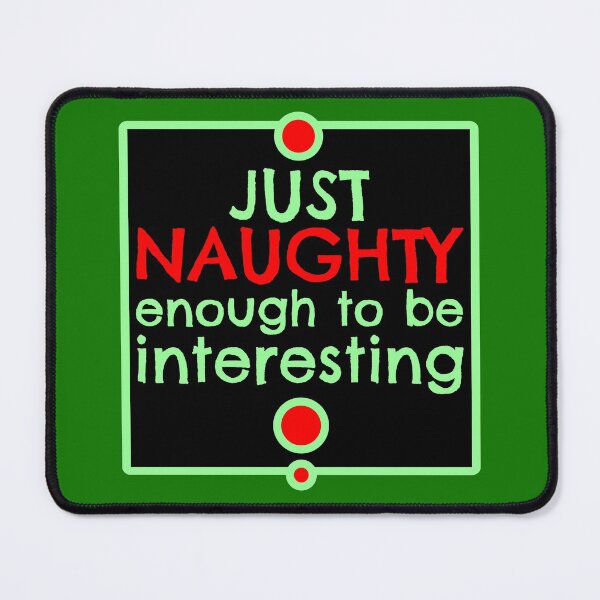 Item preview, Just Naught enough designed and sold by sandpiperstudio.