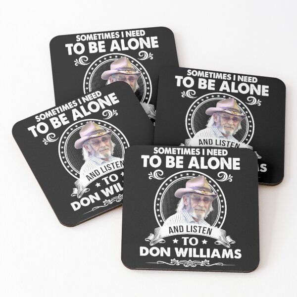 Item preview, Don Williams Country Artist Pays Tribute The Hit Ballad Sometime I Need To Be Alone And Listen To C designed and sold by DonWilliamsBrow.