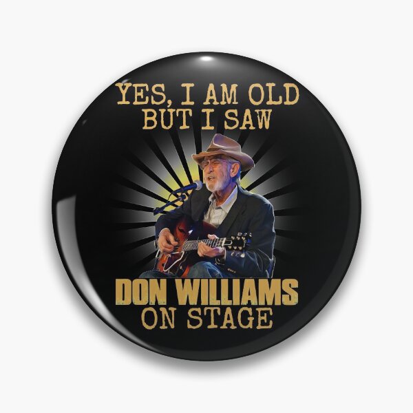 Item preview, Don Williams Country Artist Pays Tribute The Hit Ballad Yes I'M Old But I Saw On Stage Cute Gifts designed and sold by DonWilliamsBrow.