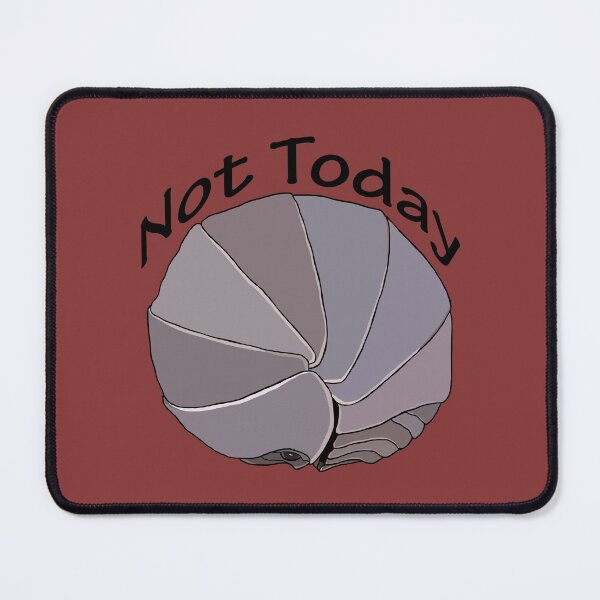 Item preview, Not Today Pill Bug Isopod designed and sold by TinkerandBone.