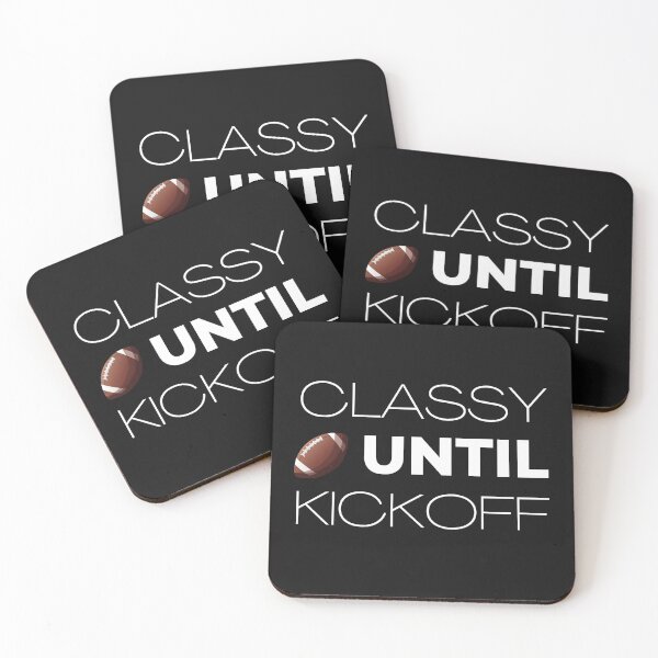 Item preview, classy until kickoff designed and sold by Hey-Nice-Shirt.