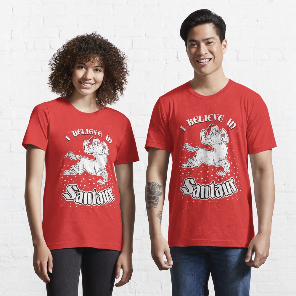 Santaur (I Believe In Santaur) Essential T-Shirt