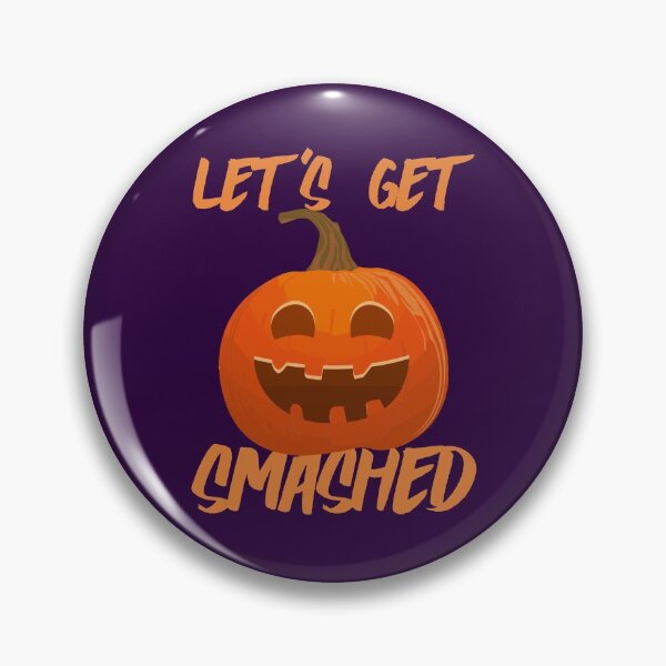 Item preview, Let's Get Smashed, Orange Halloween Pumpkin, Smiling Pumpkin Halloween designed and sold by HighEndLowCost.