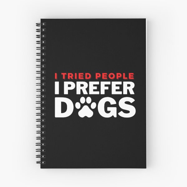 Item preview,  I Tried People I Prefer Dogs (B) designed and sold by kawaso.