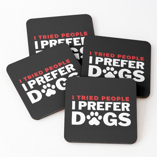 Item preview,  I Tried People I Prefer Dogs (B) designed and sold by kawaso.