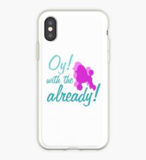 Oy with the poodles already! iPhone Case