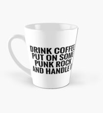 Coffee, Punk Rock, Handle It Tall Mug