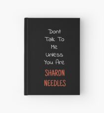 Don't Talk To Me Unless You Are Sharon Needles Hardcover Journal