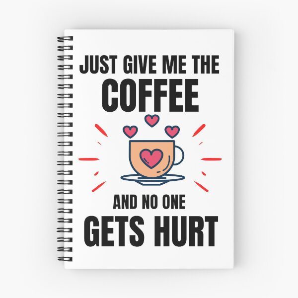 Item preview, Just Give Me The Coffe And No One Gets Hurt - Coffee Lovers designed and sold by chetan786.