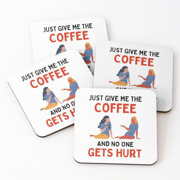 Item preview, Just Give Me The Coffe And No One Gets Hurt - Coffee Lovers designed and sold by chetan786.