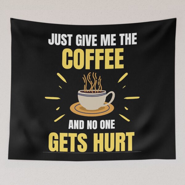 Item preview, Just Give Me The Coffe And No One Gets Hurt - Coffee Lovers designed and sold by chetan786.