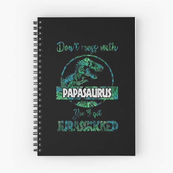 Item preview, Don't Mess With Papasaurus You'll Get Jurasskicked designed and sold by Nabells.